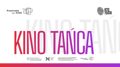 Plakat wydarzenia:  Krakowskie Kino Tańca w Kinie PARADOX 
